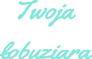 Bluza Twoja łobuziara