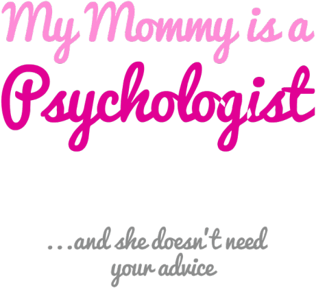 My mommy is a psychologist - różowa