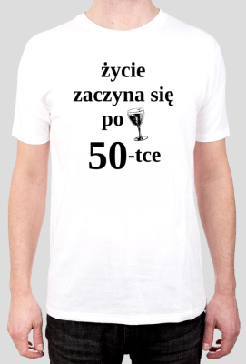 50 urodziny - koszulka Życie zaczyna się po 50 - Koszulka na prezent - InneKoszulki.pl