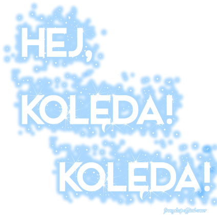Hej, kolęda, kolęda!