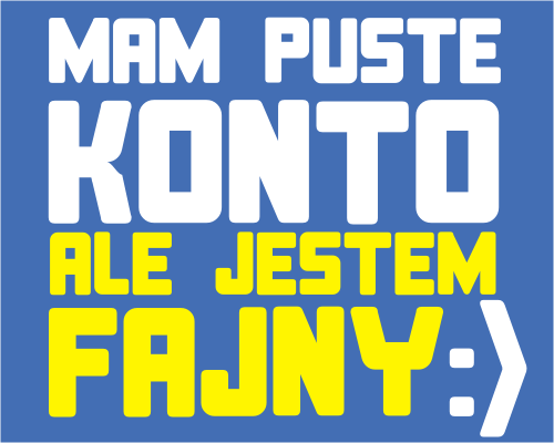 mam pusrte konto ale jestem fajny