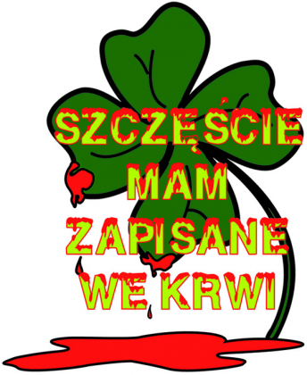 Szczęście mam zapisane we krwi