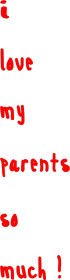 I Love My Parents