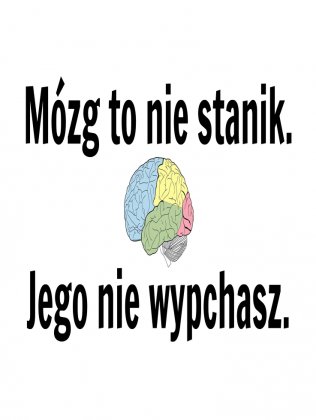 Koszula damska "Mózg to nie stanik jego nie wypchasz"