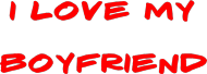 I love my boyfriend