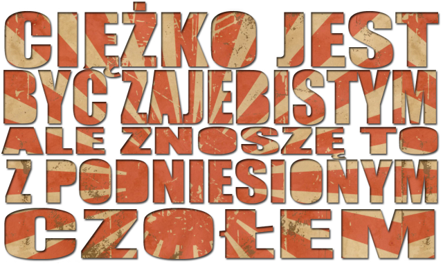 Cięzko jest * Męska *
