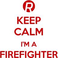 Keep calm I'm a firefighter Red