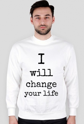 I WILL CHANGE YOUR LIFE - Tomasz De La Fromage