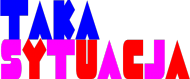 Taka sytuacja