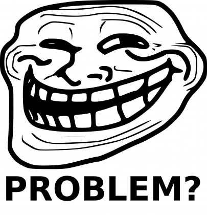 Trollface 3- PROBLEM?