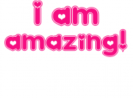 I Am Amazing