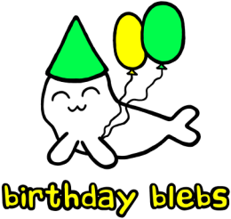 Birthday Blebs