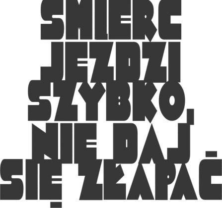 śmieć jeździ szybko, nie daj się złapać