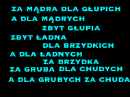 za mądra