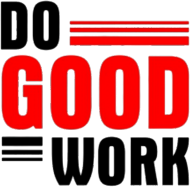 Do good work