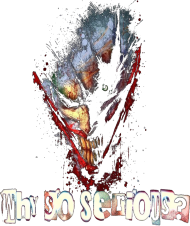 Why so serious_02