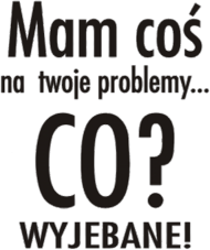 Mam coś ...