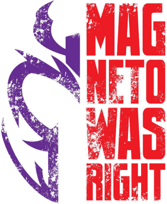 Magneto was right