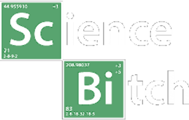 Science bitch