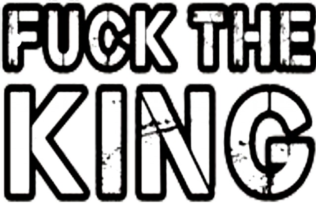 Fuck the king