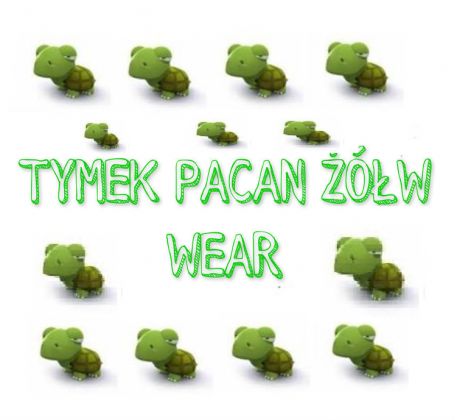 #TYMEK #PACAN #ŻÓŁW #WEAR #PACANKI KWIATKI #2