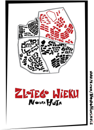 Nowa Huta - Złotego Wieku