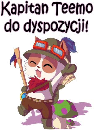 Kapitan Teemo do dyspozycji!