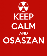 KEEP CALM AND OSASZAN