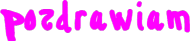 Pozdrawiam