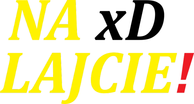 Na lajcie!
