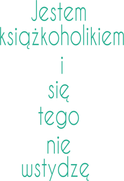 Jestem książkoholikiem