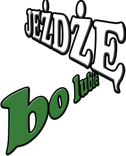 jeżdżę bo lubię