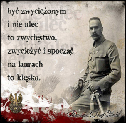 Cytat WIelkiego Bohatera i Patioty Polski.