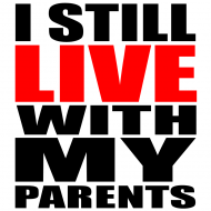 I still live with my parents
