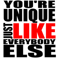 You're unique just like everybody else