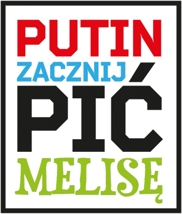 Putin - pij melisę!