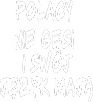 bluza z kapturem -Polacy nie gęsi