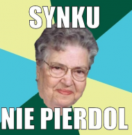 Koszulka ,,synku nie pierdol,,