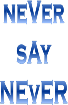 Koszulka "Never say Never"