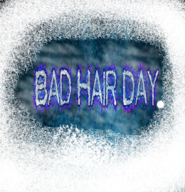 Bad Day Hair