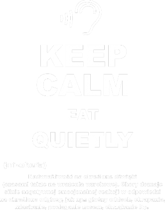 KEEP CALM EAT QUIETLY