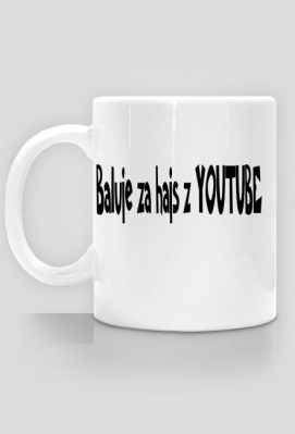 Kubek Baluje za hajs z YT - NinjaX Sklep