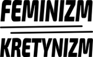 Feminizm Kretynizm (kubek) cg