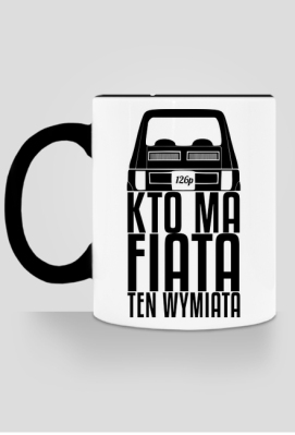 126p - Kto ma Fiata ten wymiata (kubek kolor) cg - Dealer Koszulek
