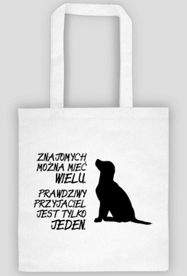 Przyjaciel jest jeden (torba) cg - POMAGAM - koszulki charytatywne