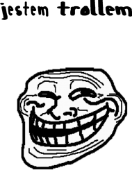 Jestem TROLLEM