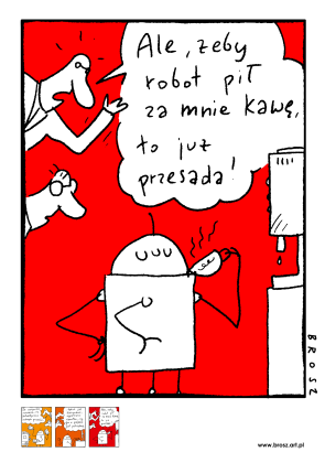 Plakat A1 - Ale żeby robot pił za mnie kawę