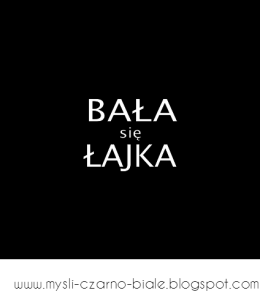 kubek: BAŁA się ŁAJKA