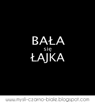 torba: BAŁA SIĘ ŁAJKA