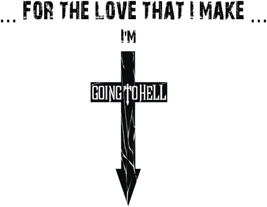 Going To Hell t-shirt
